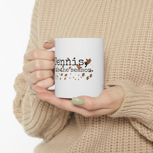 Tennis It's The Season with Autumn Leaves 11oz Ceramic Mug