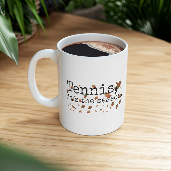 Tennis It's The Season with Autumn Leaves 11oz Ceramic Mug