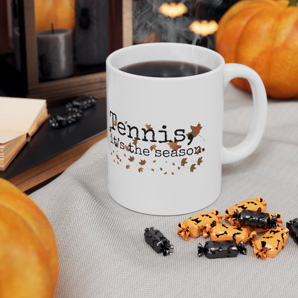 Tennis It's The Season with Autumn Leaves 11oz Ceramic Mug