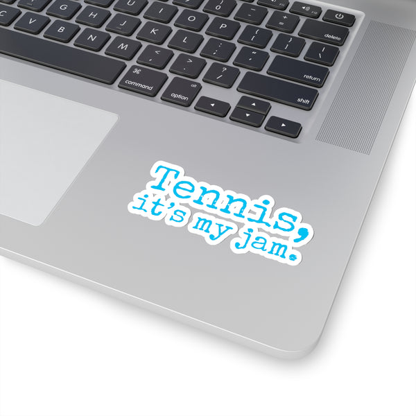 Tennis, it's my jam. Kiss-Cut Stickers (Soft Blue Text)