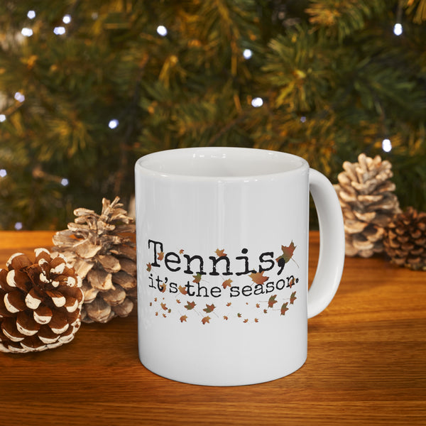 Tennis It's The Season with Autumn Leaves 11oz Ceramic Mug