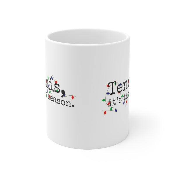 Tennis It's The Season with Holiday Lights 11oz Ceramic Mug