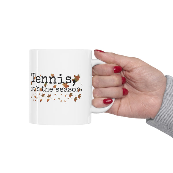 Tennis It's The Season with Autumn Leaves 11oz Ceramic Mug