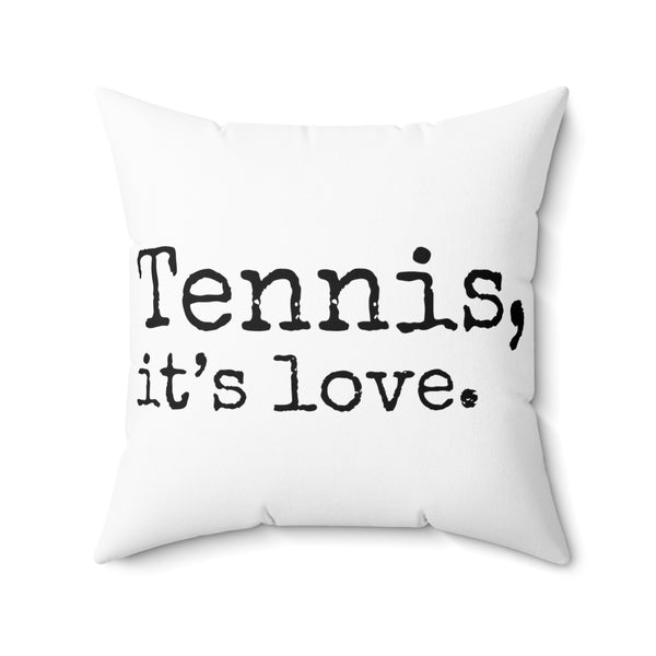 Tennis, it's love. White Spun Polyester Square Pillow