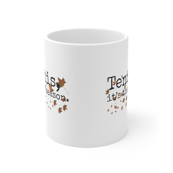 Tennis It's The Season with Autumn Leaves 11oz Ceramic Mug