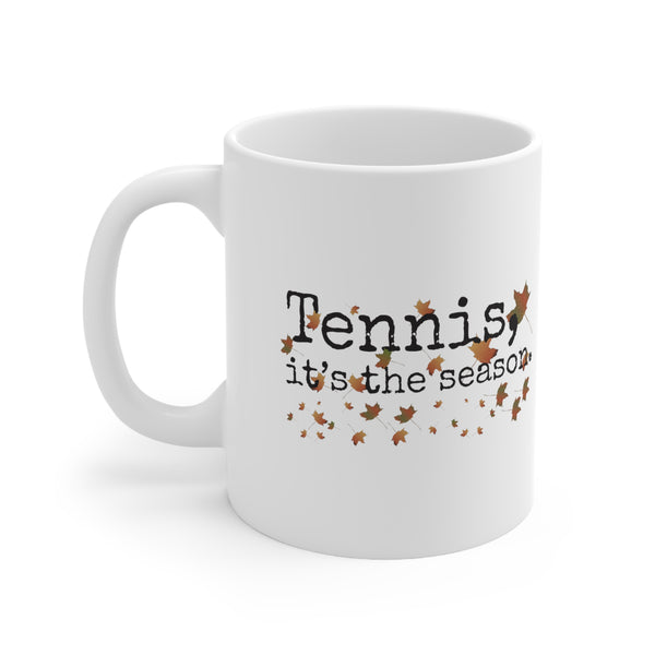 Tennis It's The Season with Autumn Leaves 11oz Ceramic Mug