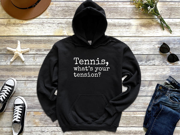 Tennis, what's your tension? Hooded Sweatshirt (8 color options)