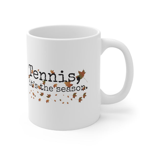 Tennis It's The Season with Autumn Leaves 11oz Ceramic Mug