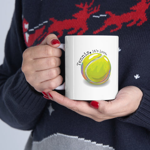 Tennis Ball print with "Tennis, it's love." 11oz Ceramic Coffee Mug