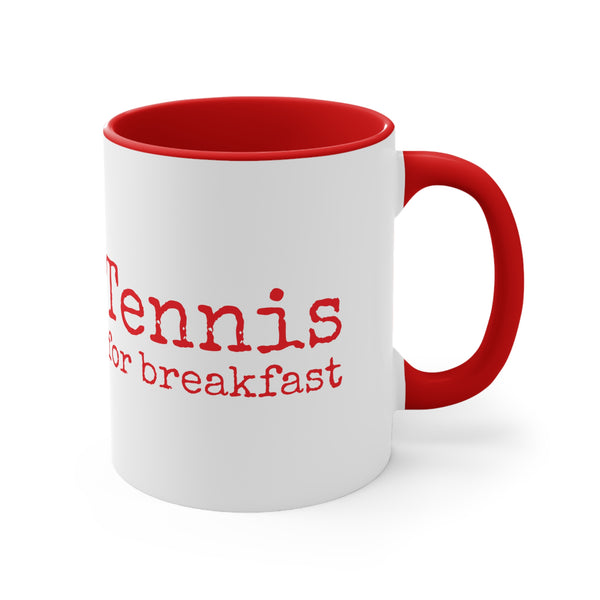 Red Accent Ceramic Mug 11oz - Tennis for breakfast