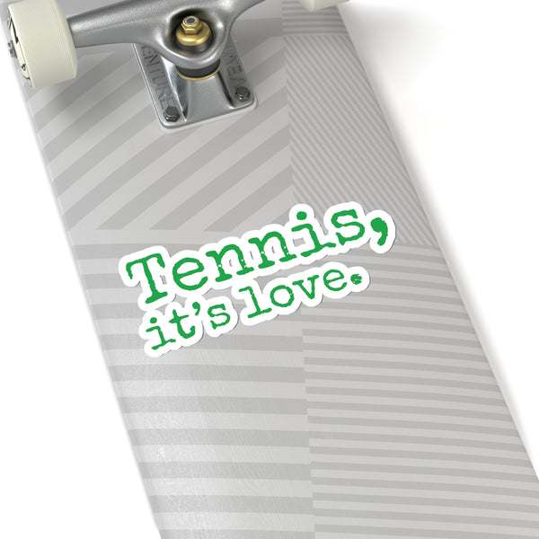 Tennis, it's love. Kiss-Cut Stickers (Green Text)