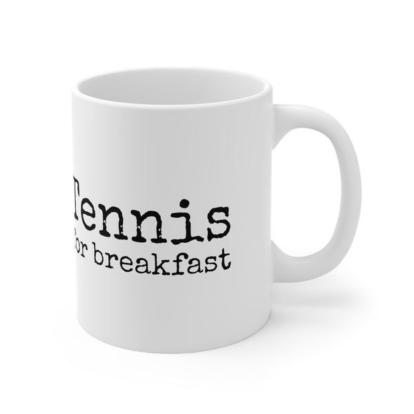 White Ceramic Mug 11oz - Tennis for breakfast